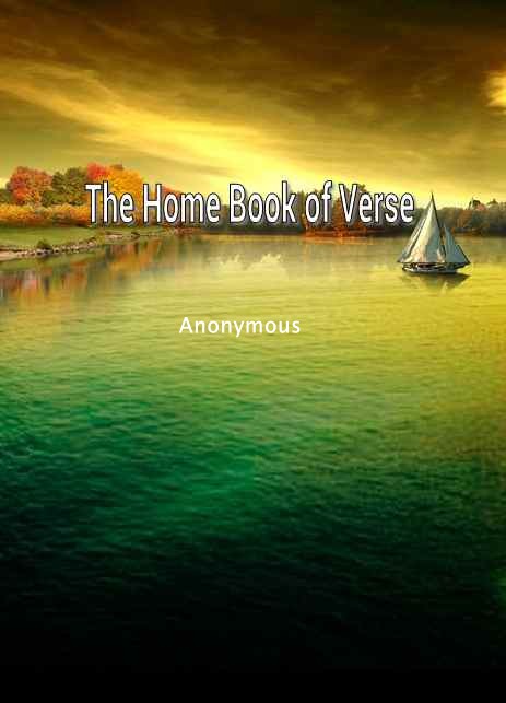 The Home Book of Verse