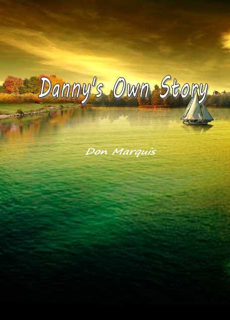 Dannys Own Story