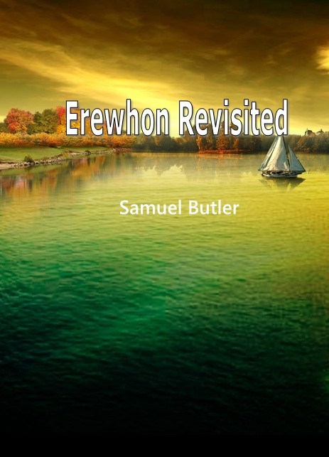 Erewhon Revisited