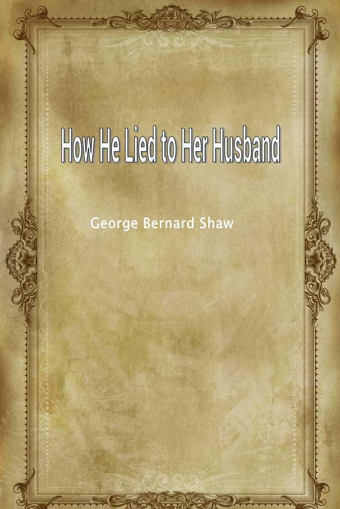 How He Lied to Her Husband