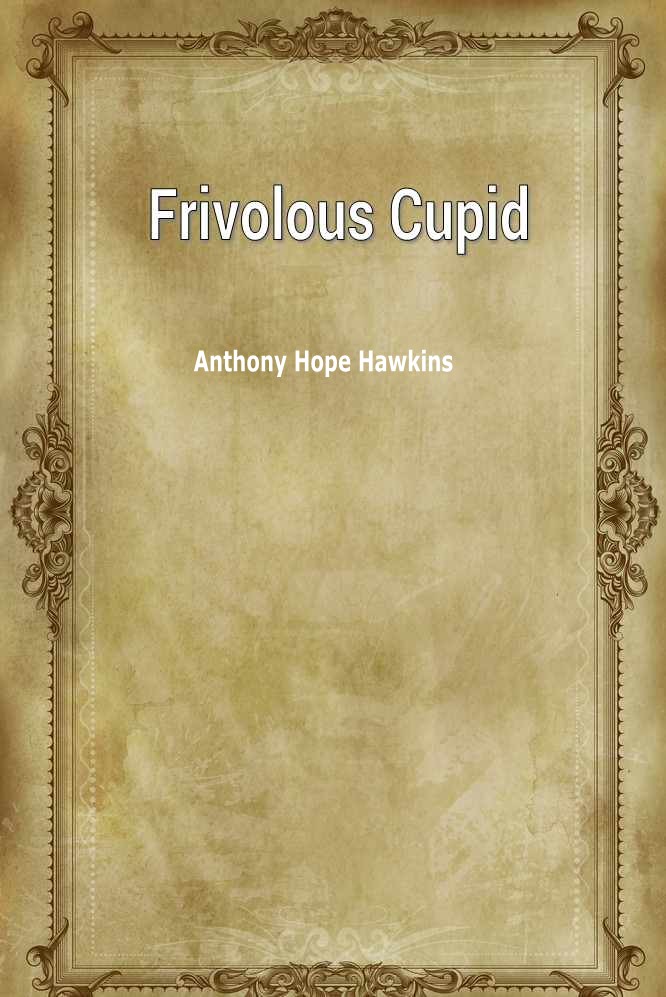 Frivolous Cupid