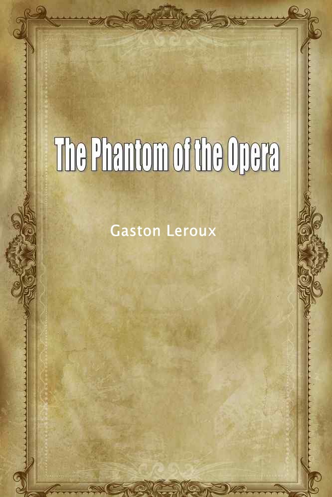 The Phantom of the Opera
